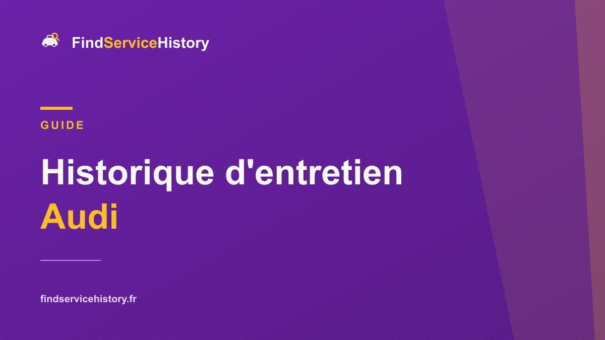 Historique d'entretien Audi : comment le vérifier en ligne
