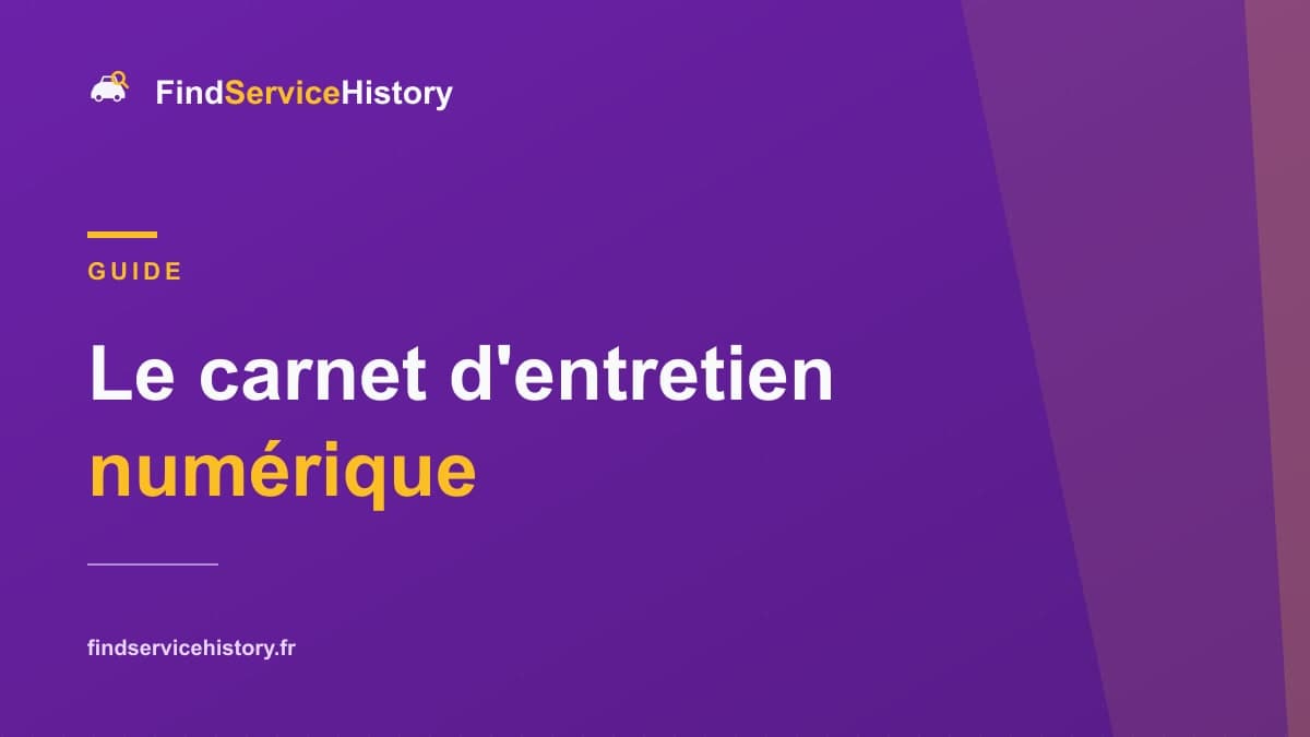 Le carnet d'entretien numérique : comment ça fonctionne