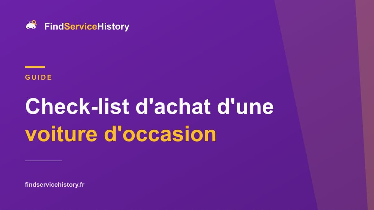 Check-list d'achat d'une voiture d'occasion