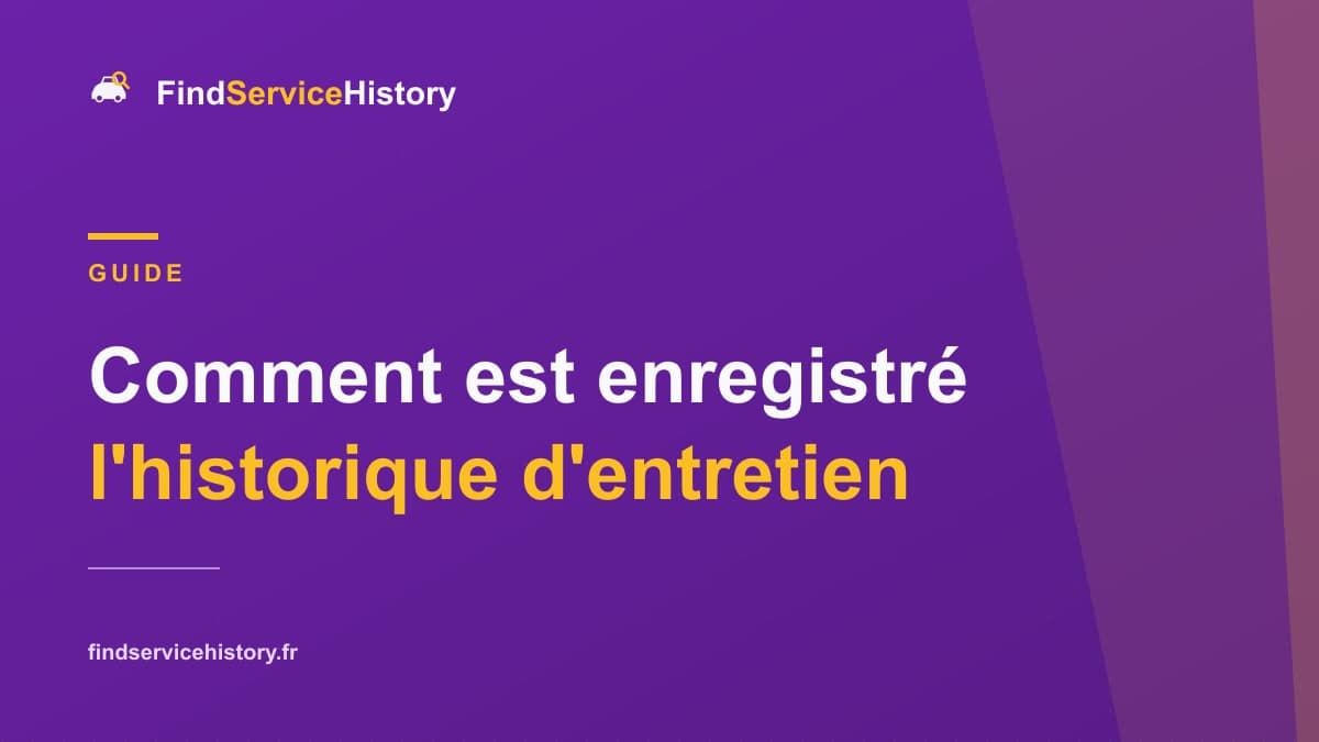 Comment est enregistré l'historique d'entretien