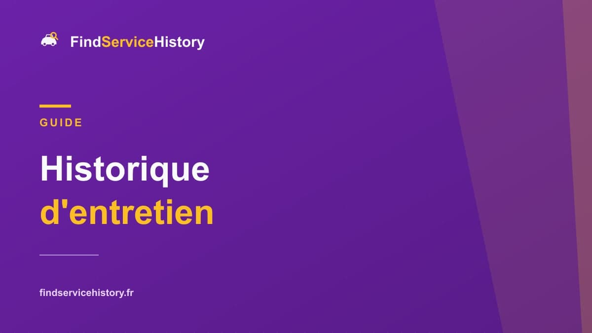 Historique d'entretien : concession ou garage indépendant