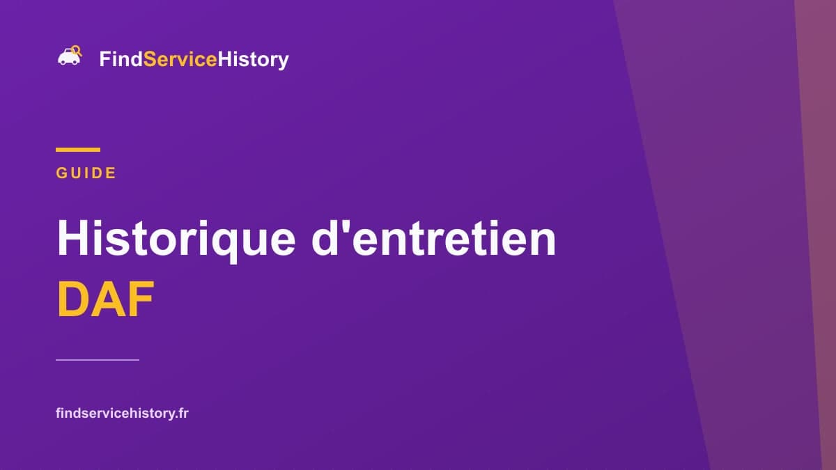 Historique d'entretien DAF : comment le vérifier en ligne