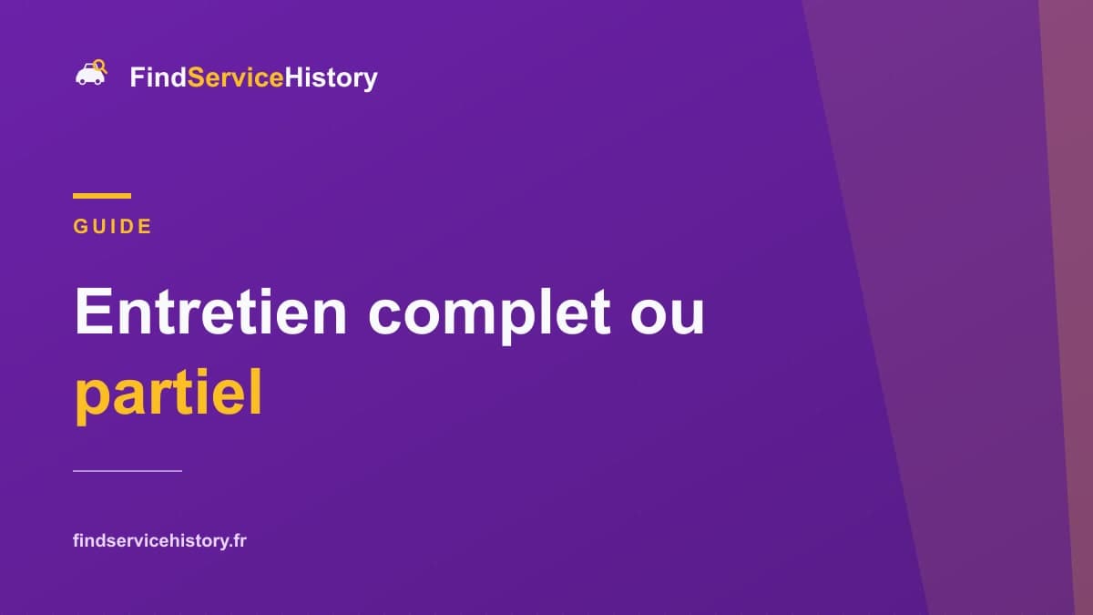 Entretien complet ou partiel : ce que ça change vraiment