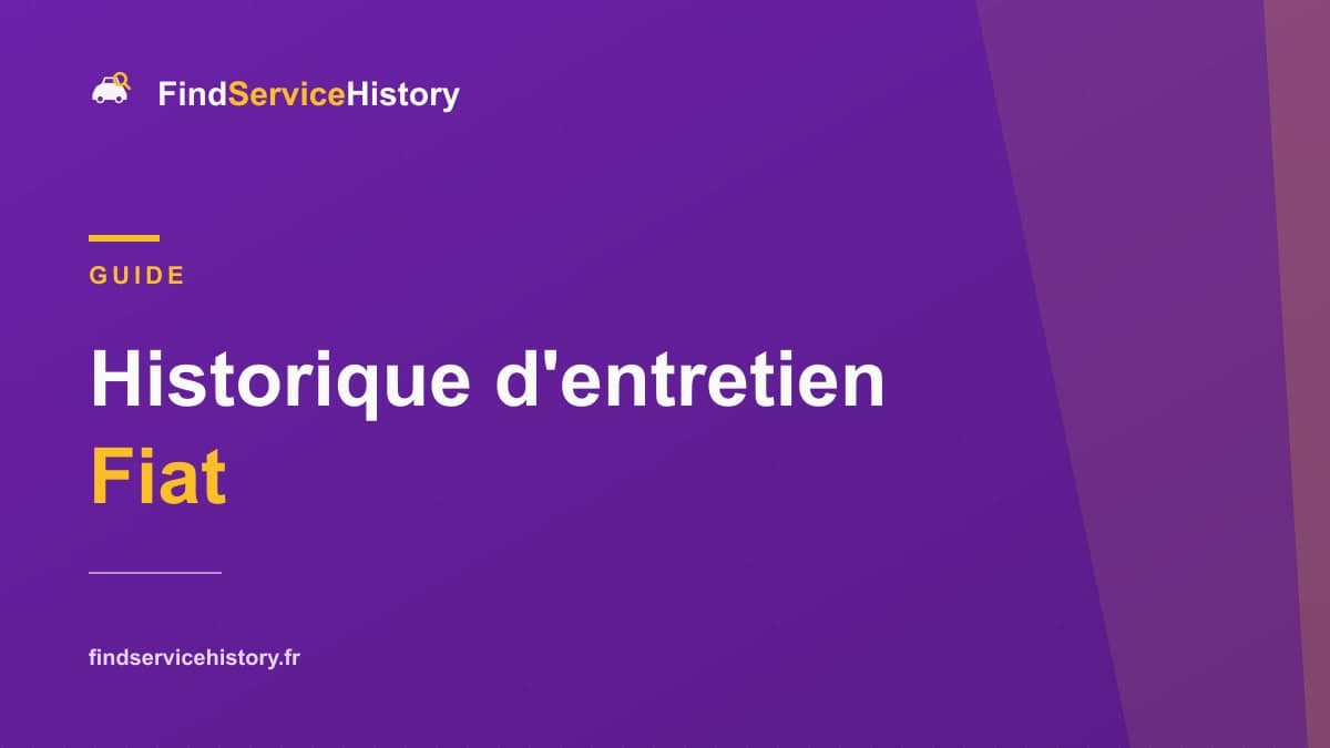 Historique d'entretien Fiat : comment le vérifier en ligne