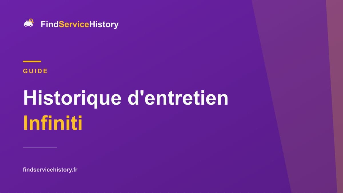 Historique d'entretien Infiniti : vérifier en ligne