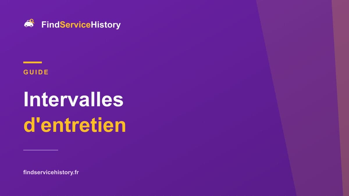 Intervalles d'entretien : quand faire réviser sa voiture