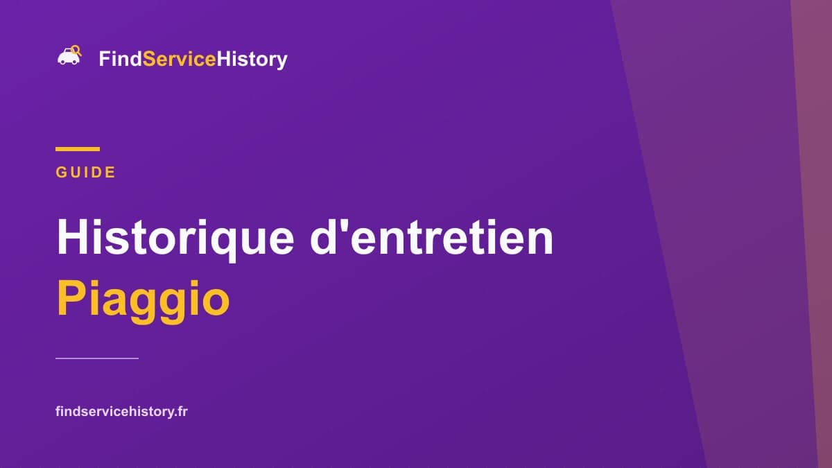 Historique d'entretien Piaggio : vérifier en ligne