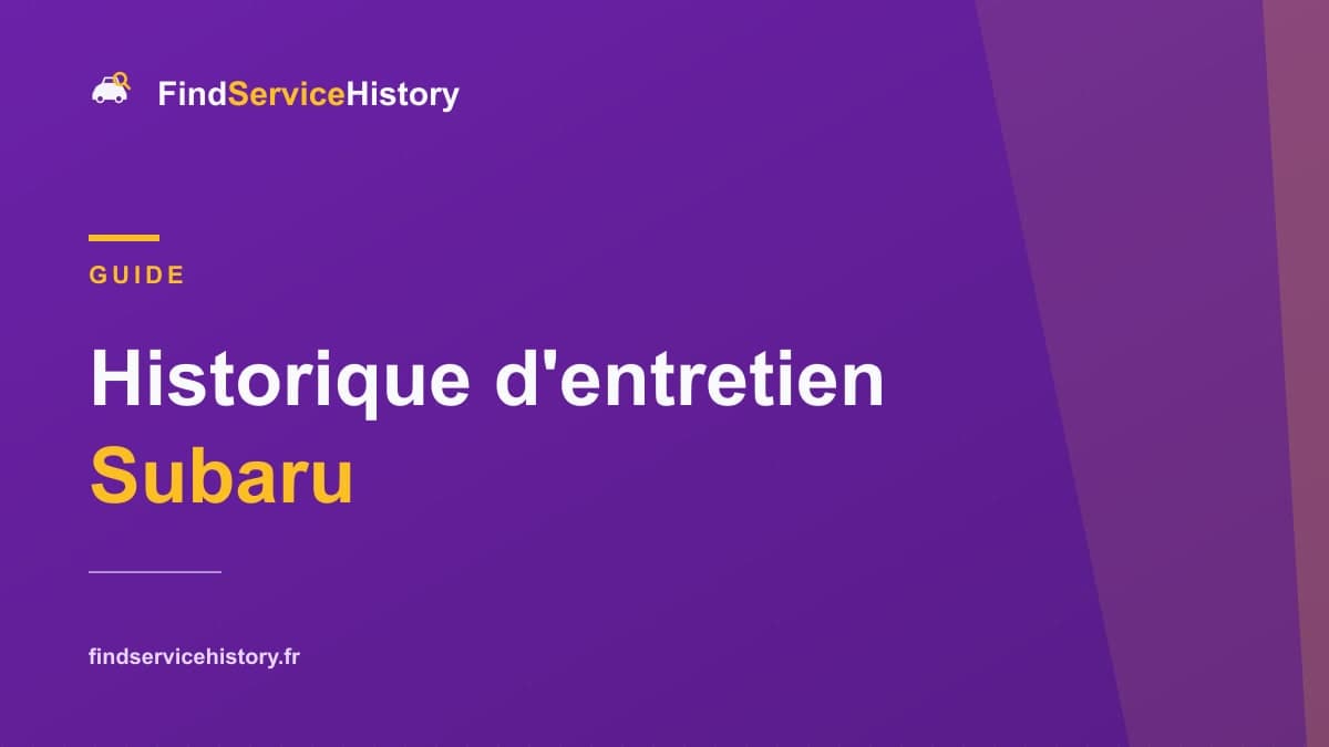 Historique d'entretien Subaru : comment le vérifier en ligne